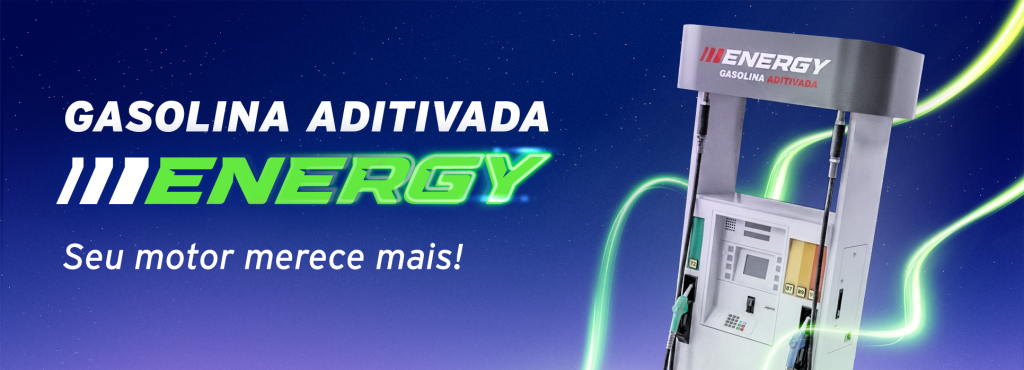 Gasolina Aditivada Energy: performance, rendimento e proteção para seu motor